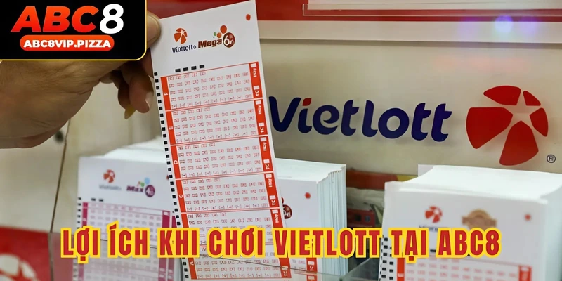 Ưu điểm khi chọn chơi vietlott tại ABC8